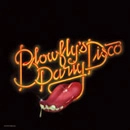 BLOWFLY / ブロウフライ / BLOWFLY'S DISCO PARTY