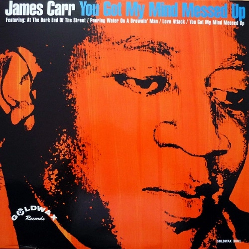 JAMES CARR / ジェイムズ・カー / YOU GOT MY MIND MESSED UP