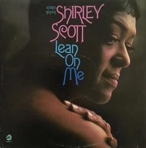 SHIRLEY SCOTT / シャーリー・スコット / LEAN ON ME