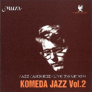 KRZYSZTOF KOMEDA / クシシュトフ・コメダ / コメダ・ジャズ VOL.2 / KOMEDA JAZZ VOL.2