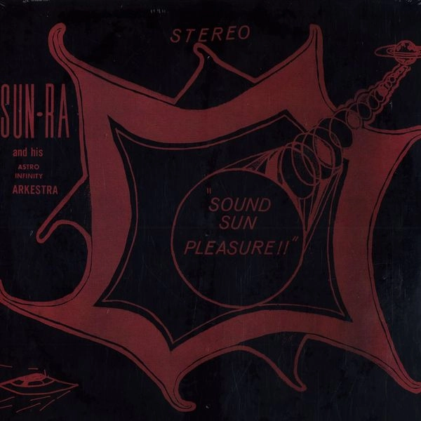 SUN RA (SUN RA ARKESTRA) / サン・ラー / SOUND SUN PLEASURE