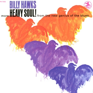 BILLY HAWKS / ビリー・ホークス / MORE HEAVY SOUL!