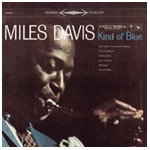 MILES DAVIS / マイルス・デイビス / KIND OF BLUE