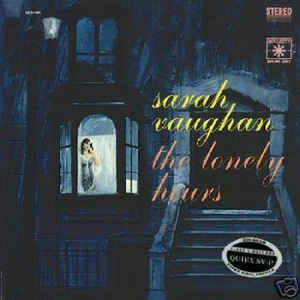 SARAH VAUGHAN / サラ・ヴォーン / LONELY HOURS(200G)