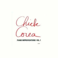 CHICK COREA / チック・コリア / PIANO IMPROVISATIONS VOL.1