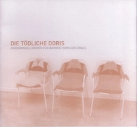 DIE TODLICHE DORIS / ディー・テートリッヒェ・ドーリス / KINDERRINGELLREIHEN FUR WAHREN TOREN DES G