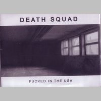 DEATH SQUAD (NOISE) / FUCKED IN THE USA