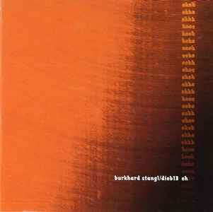 BURKHARD STANGL / ブーカード・シュタングル / DIEB13 EH