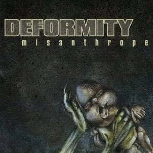DEFORMITY / MISANTHROPE