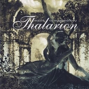 THALARION / TUNES OF DESPONDENCY