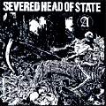 SEVERED HEAD OF STATE / セヴァードヘッドオブステイト / NO LOVE LOST