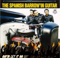 SPANISH BARROW'IN GUITAR / スパニッシュバロウィンギター / ＧＯＴＴＡ　ＬＥＴ　ＩＴ　ＧＯ