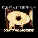PIGNATION / DEVASTATING LIFE SCHEME