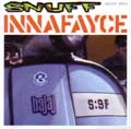 SNUFF / スナッフ / INNAFAYCE