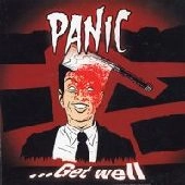 PANIC / パニック / GET WELL