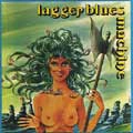 LAGGER BLUES MACHINE / THE COMPLETE WORKS