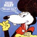 SKIN ALLEY / スキン・アレイ / TWO QUID DEAL?