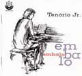 TENORIO JR. / テノーリオ・ジュニオル / エンバーロ