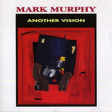 MARK MURPHY / マーク・マーフィー / ANOTHER VISION