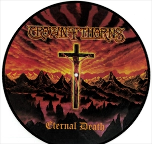 CROWN OF THORNS / クラウン・オブ・ソーンズ / ETERNAL DEATH