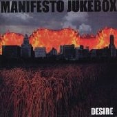 MANIFESTO JUKEBOX / マニフェストジュークボックス / DESIRE