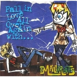 MALLRATS / モールラッツ / FALL IN LOVE ALL OVER AGAIN WITH...