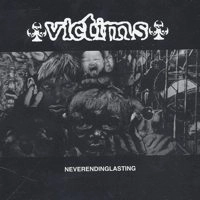 VICTIMS (SWE) / ヴィクティムズ / NEVERENDINGLASTING