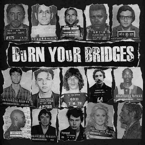 BURN YOUR BRIDGES / バーンユアブリッジズ / BURN YOUR BRIDGES