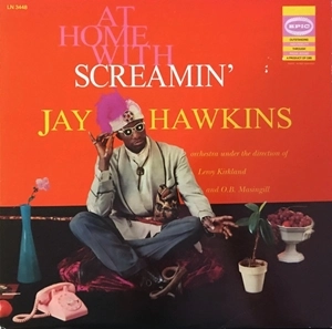 SCREAMIN' JAY HAWKINS / スクリーミン・ジェイ・ホーキンス / AT HOME WITH SCREAMIN' JAY HAWKINS