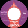 GROOP / ザ・グループ / VOODOO SITAR + KOSMIC SOUND