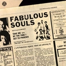 FABULOUS SOULS / TAKE ME + BY THE TIME I GET TO PHOENIX