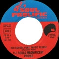 ALL SOULS MAGNIFICENT PEOPLE / OLD SCHOOL FUNKY MUSIC PEOPLE