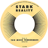 STARK REALITY / スターク・リアリティ / TOO MUCH TENDERNESS + RED YELLOW MOONBEAMS