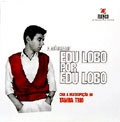EDU LOBO / エドゥ・ロボ / ムジカ・デ・エドゥ－・ロボ・ポル・エドゥ