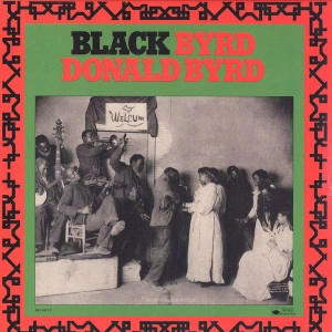DONALD BYRD / ドナルド・バード / BLACKBYRD / BLACK BYRD