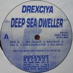 DREXCIYA / ドレクシア / DEEP SEA DWELLER