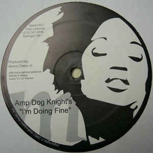 AMP DOG KNIGHT'S / I'M DOING FINE