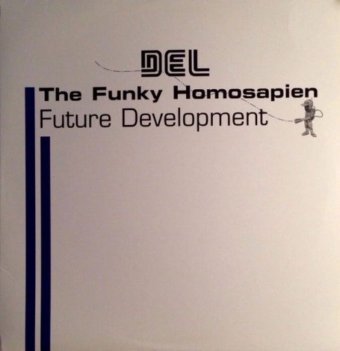 DEL THE FUNKY HOMOSAPIEN / FUTURE DEVELOPMENT