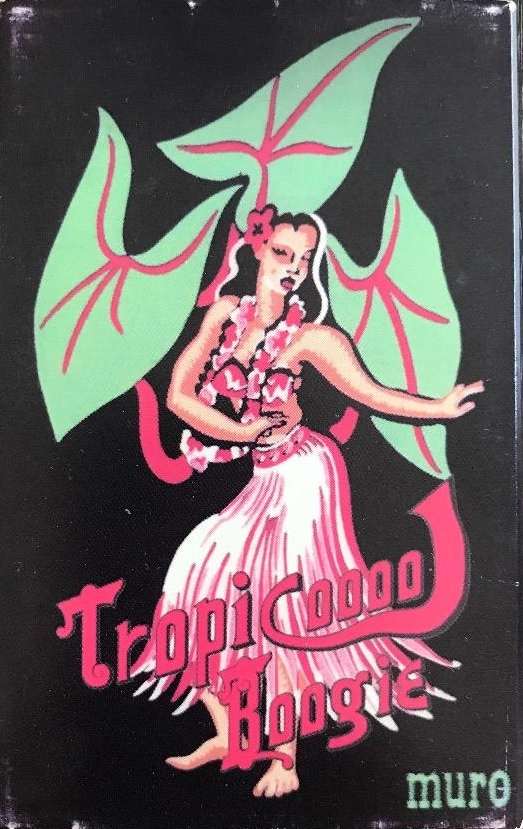 DJ MURO / DJムロ / TROPICOOOOL BOOGIE "CASSETTE TAPE"