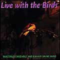 MACIUNAS ENSEMBLE / マチュナース・アンサンブル / LIVE WITH THE BIRDS
