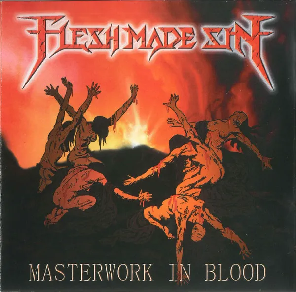 FLESH MADE SIN / MASTERWORK IN BLOOD