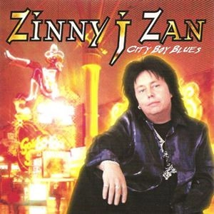 ZINNY J. ZAN / CITY BOY BLUES