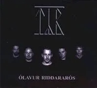 TYR / ティア / OLAVUR RIDDARAROS