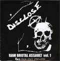 DISCLOSE / RAW BRUTAL ASSAULT VOL.1