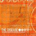 DISEASE / ディジーズ / DYSLEXIC EXPERTS IN REVERSE PSYCHOLOGY