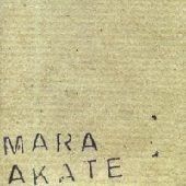 MARA'AKATE / SIGNIFICAT PORTION OF THEIR DISCOGRAPHY