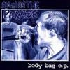 RAIN ON THE PARADE / ラインオンザパレイド / BODY BAG E.P.