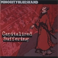 MINORITY BLUES BAND / マイノリティーブルースバンド / ＣＡＰＩＴＡＬＩＺＥＤ　ＳＵＦＦＥＲＩＮ