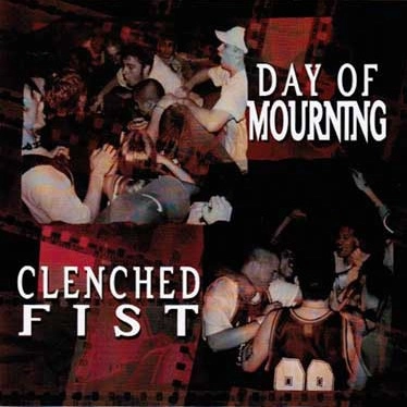 DAY OF MOURNING : CLENCHED FIST / DAY OF MOURNING:CLENCHED FIST