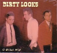 DIRTY LOOKS / ダーティールックス / 12 O'CLOCK HIGH